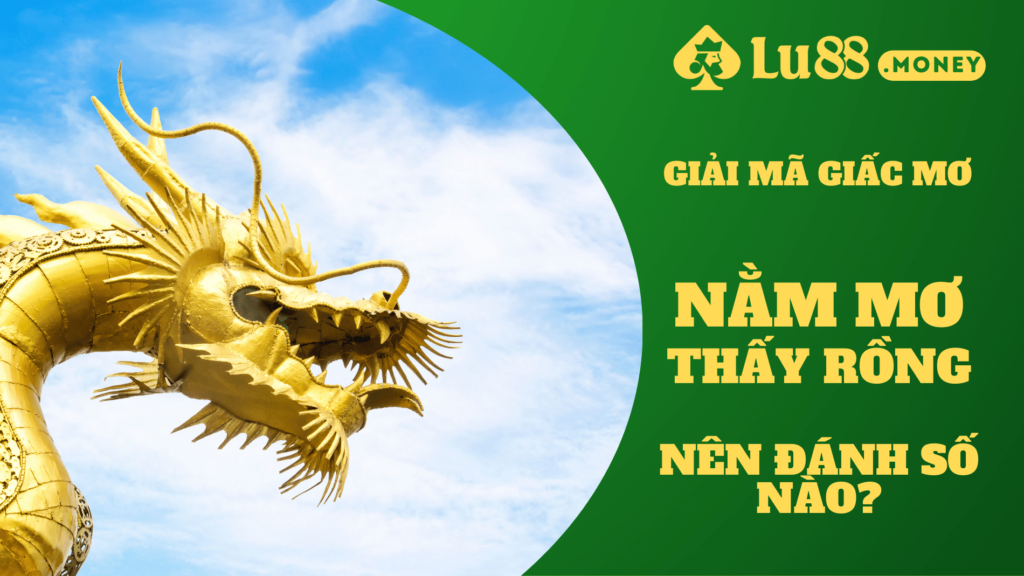 nam mo thay rong lu88.money