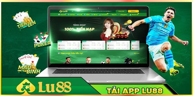 Ứng dụng tải app Lu88