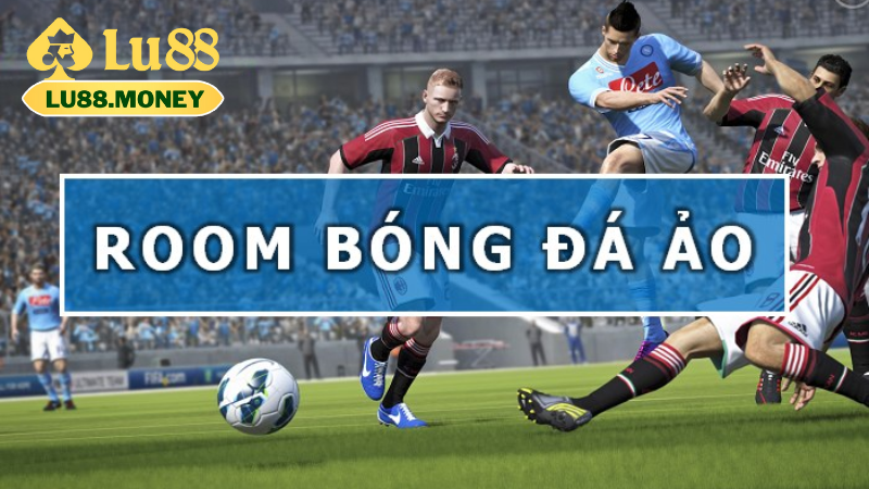 Sự ảnh hưởng của công nghệ trong Bóng Đá Ảo
